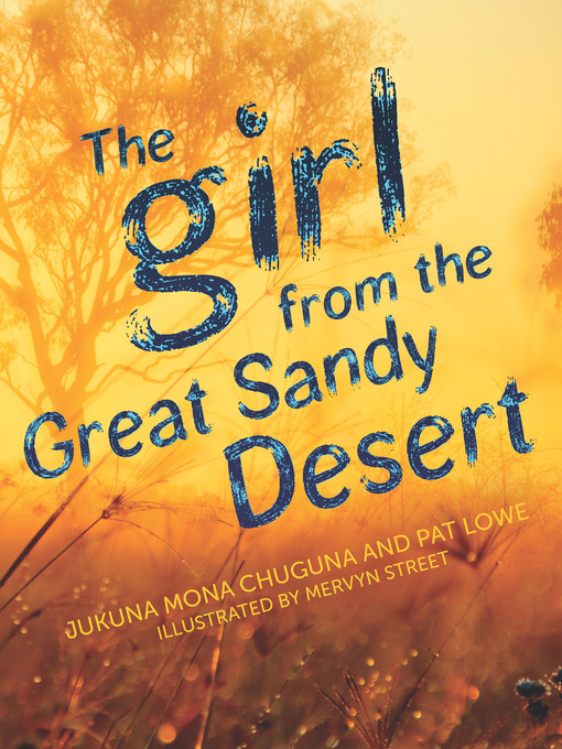 Title details for The Girl from the Great Sandy Desert by Jukuna Mona Chuguna - Available